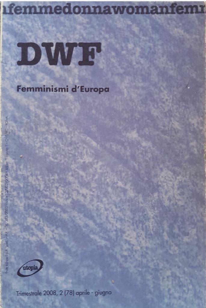 FEMMINISMI D’EUROPA, DWF (78) 2008, 2