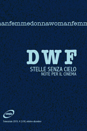 STELLE SENZA CIELO. Note per il cinema, DWF (124) 2019, 4